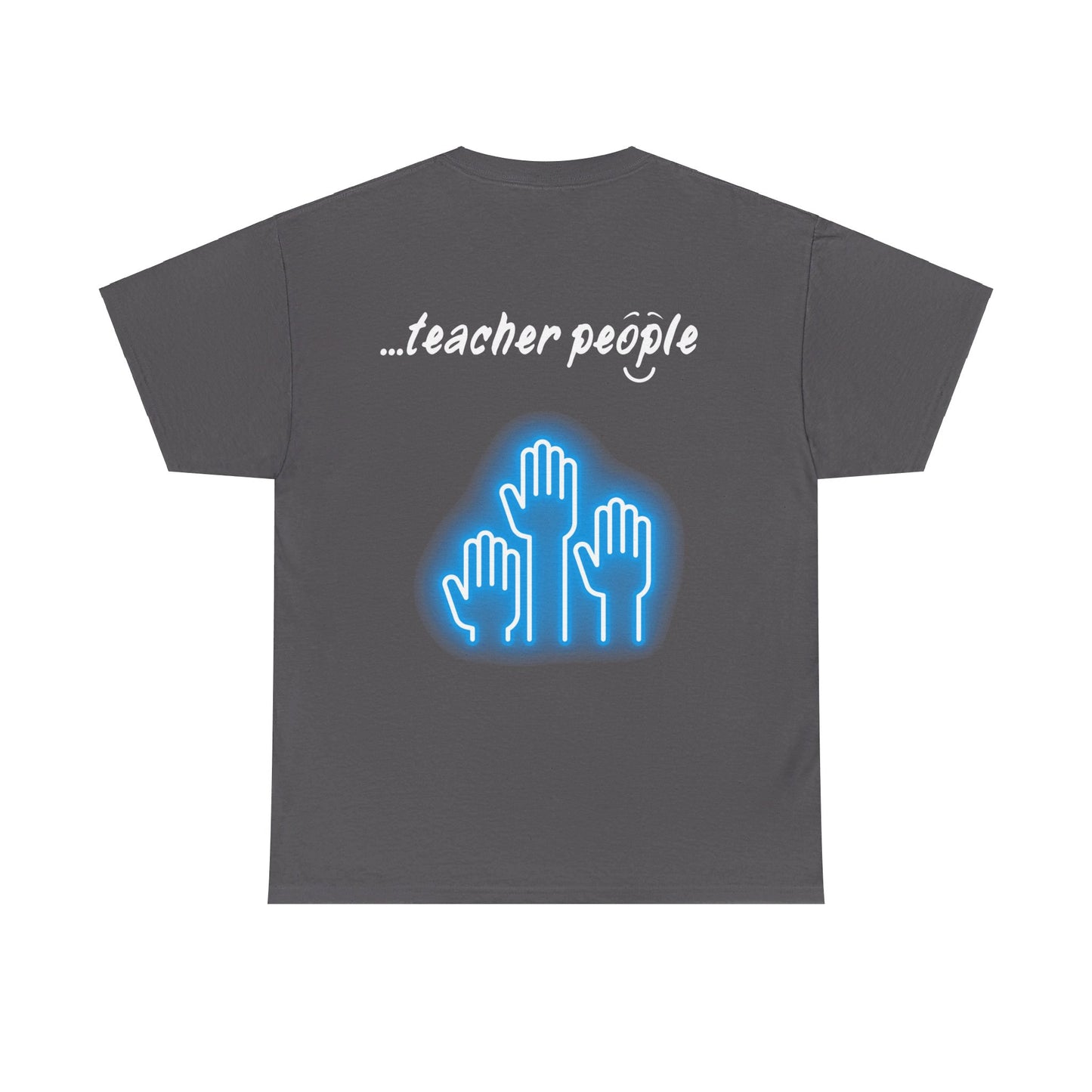 'i am...teacher.people' Unisex Heavy Cotton Tee