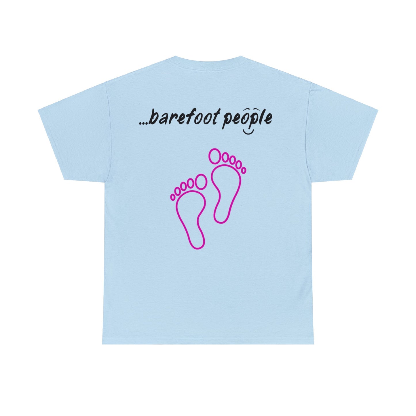 'I am...barefoot people. Unisex Heavy Cotton Tee'