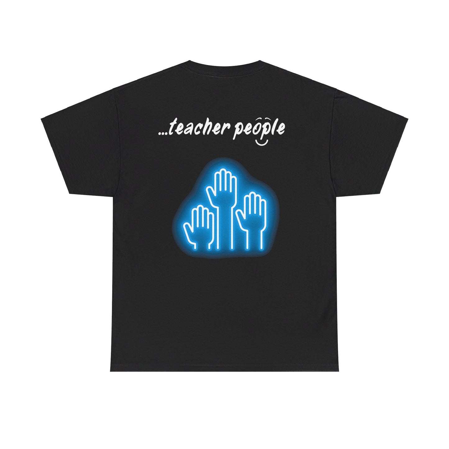 'i am...teacher.people' Unisex Heavy Cotton Tee
