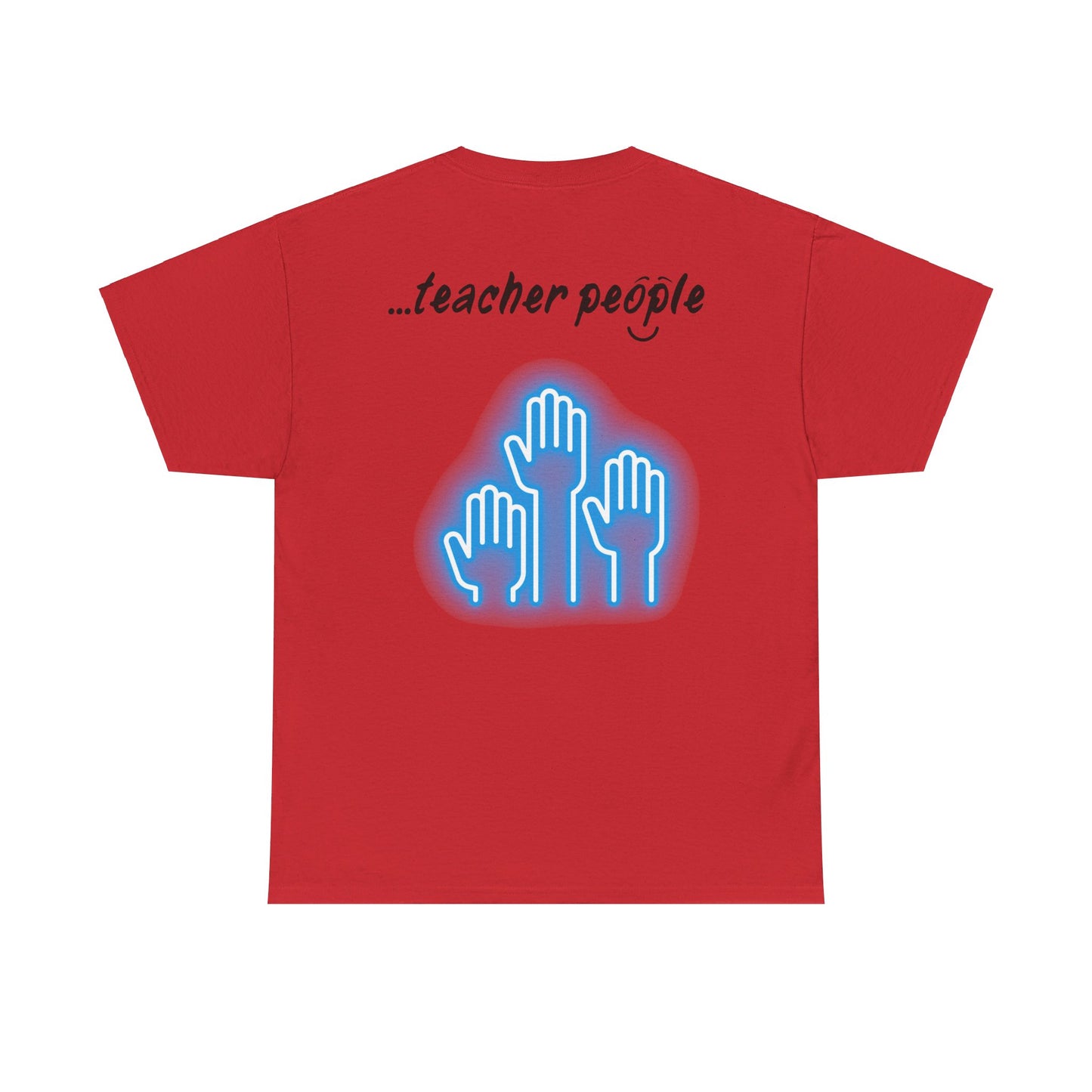 'i am...teacher.people' Unisex Heavy Cotton Tee