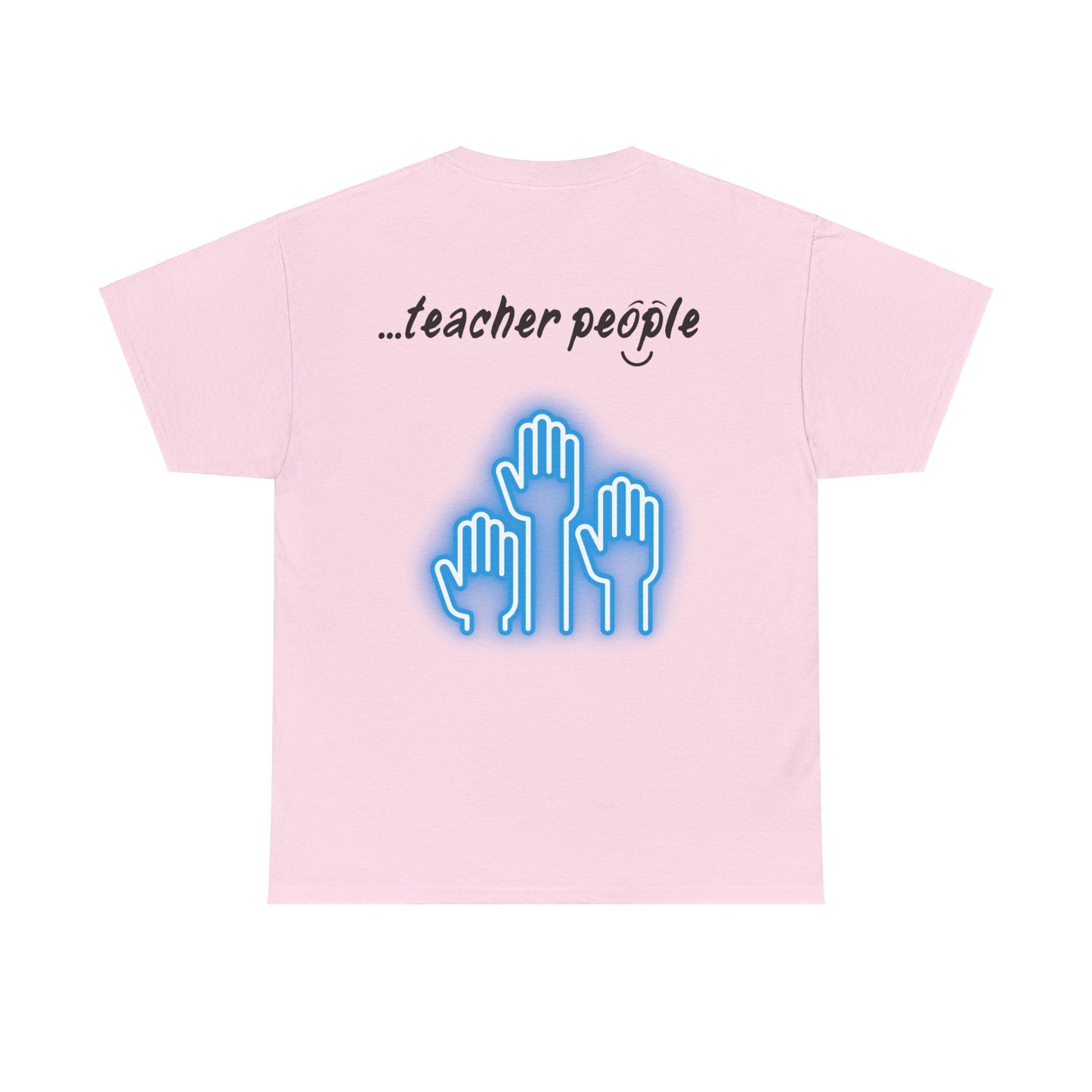'i am...teacher.people' Unisex Heavy Cotton Tee