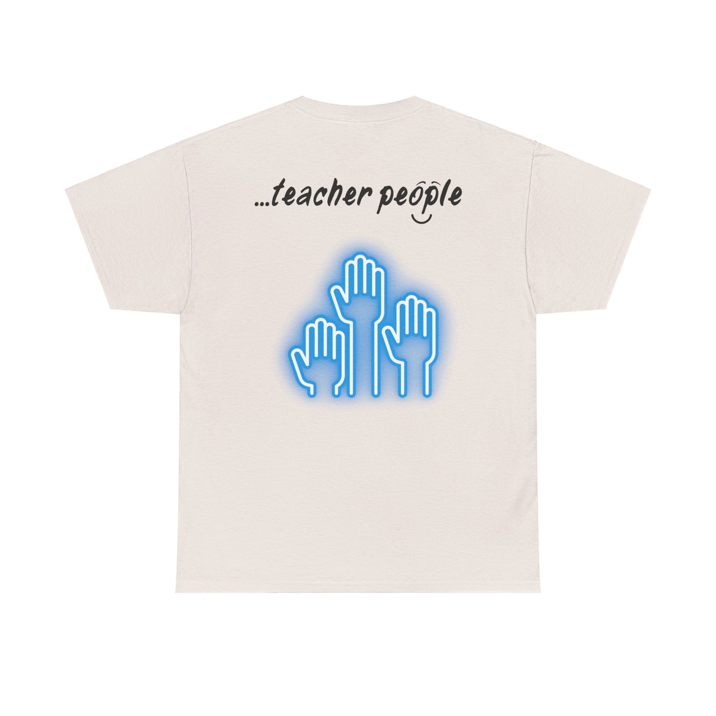 'i am...teacher.people' Unisex Heavy Cotton Tee