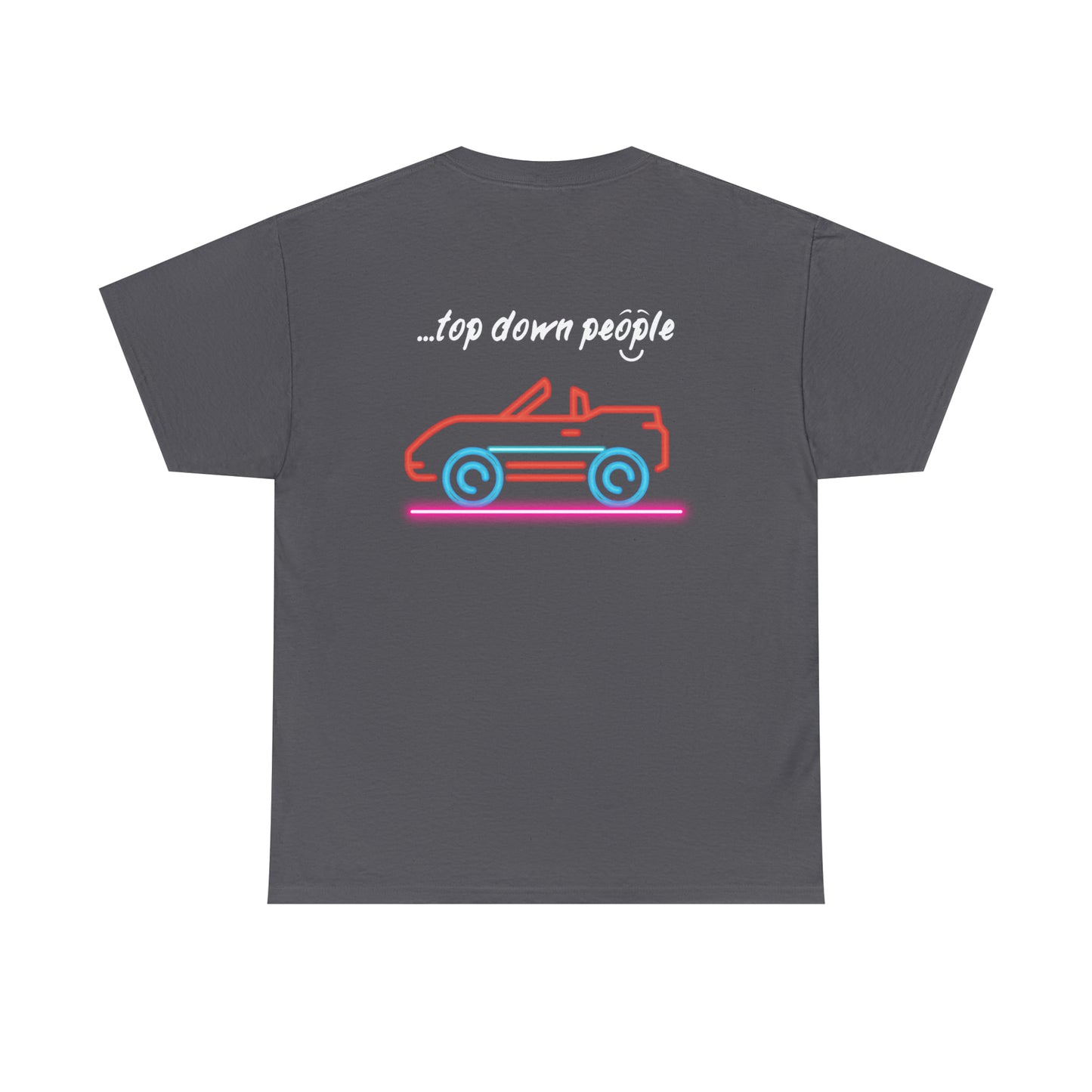 'I am...top down people' - Unisex Heavy Cotton Tee