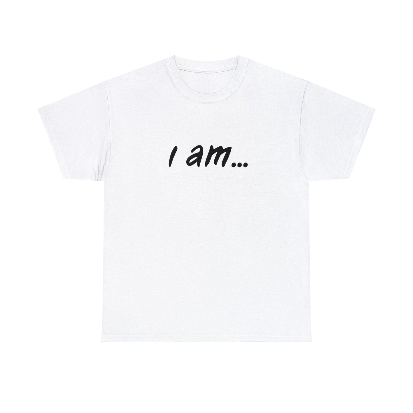 I am...actor people. Unisex Heavy Cotton Tee