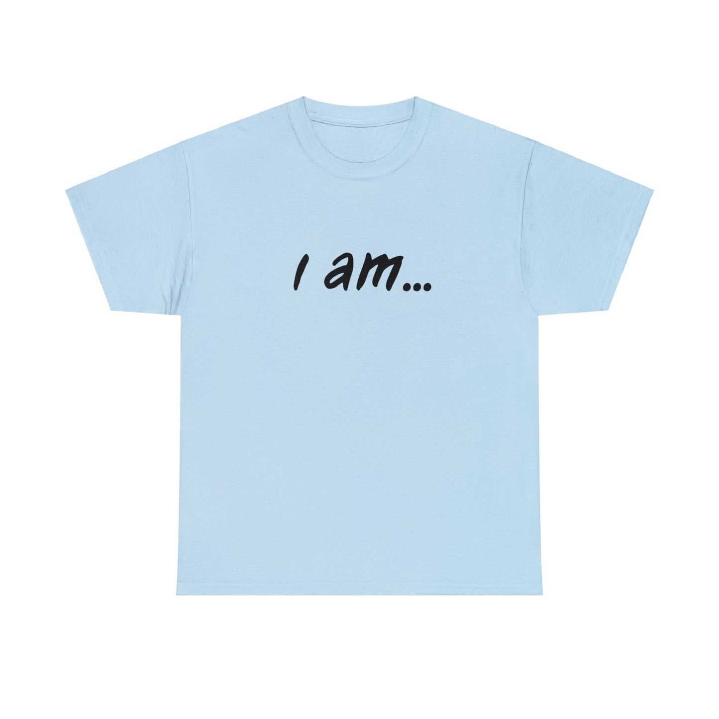 I am...actor people. Unisex Heavy Cotton Tee